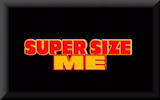 Super Size Me